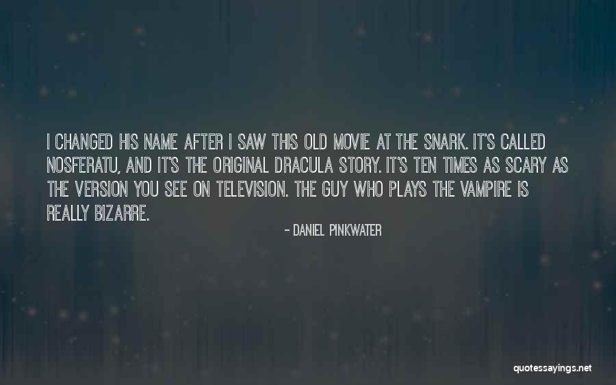 Name The Movie Quotes By Daniel Pinkwater Name The Movie Quotes By Daniel Pinkwater