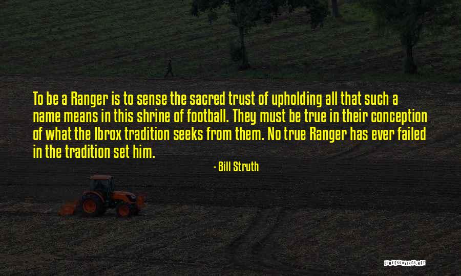 Name What Quotes By Bill Struth Name What Quotes By Bill Struth
