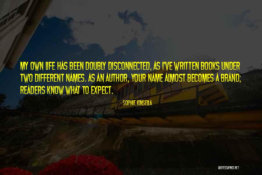Name What Quotes By Sophie Kinsella Name What Quotes By Sophie Kinsella