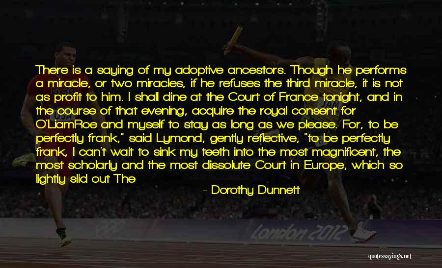 Name Which Quotes By Dorothy Dunnett Name Which Quotes By Dorothy Dunnett