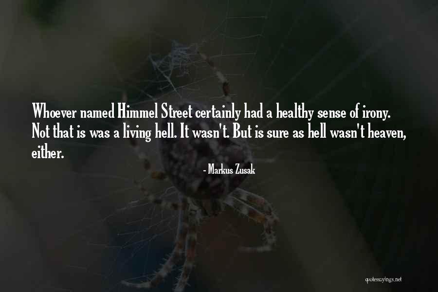 Named As Quotes By Markus Zusak Named As Quotes By Markus Zusak