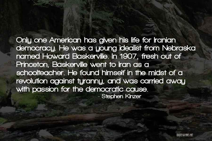 Named As Quotes By Stephen Kinzer Named As Quotes By Stephen Kinzer