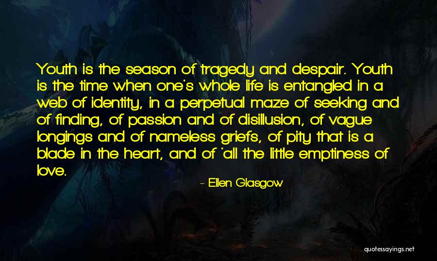 Nameless Love Quotes By Ellen Glasgow Nameless Love Quotes By Ellen Glasgow