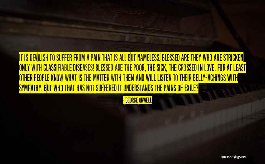 Nameless Love Quotes By George Orwell Nameless Love Quotes By George Orwell