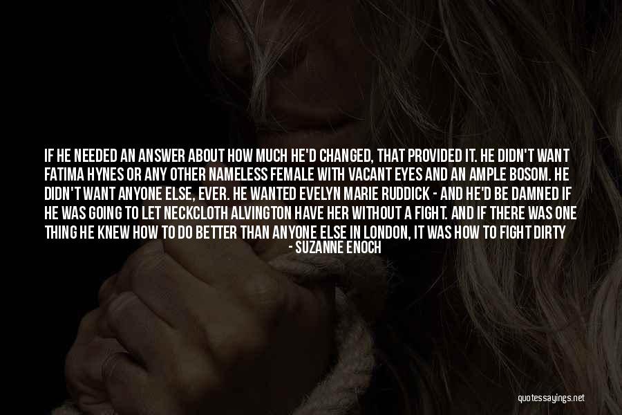Nameless Love Quotes By Suzanne Enoch Nameless Love Quotes By Suzanne Enoch