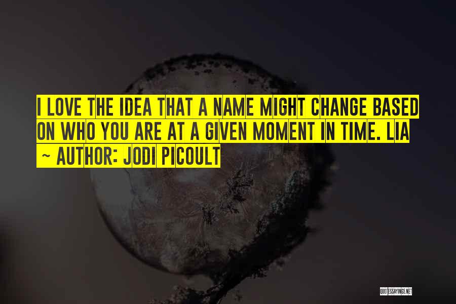 Names And Meanings Quotes By Jodi Picoult