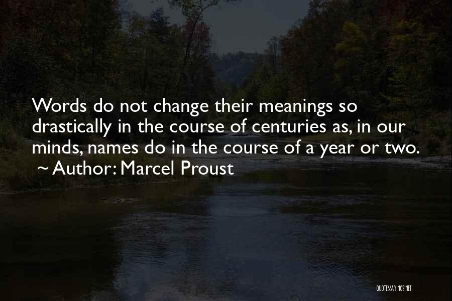 Names And Meanings Quotes By Marcel Proust