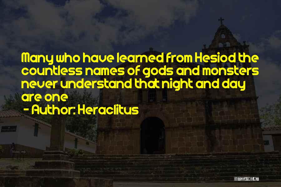 Names Day Quotes By Heraclitus
