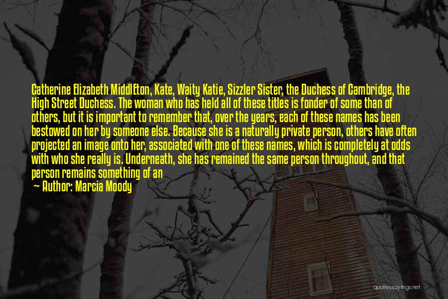 Names Day Quotes By Marcia Moody