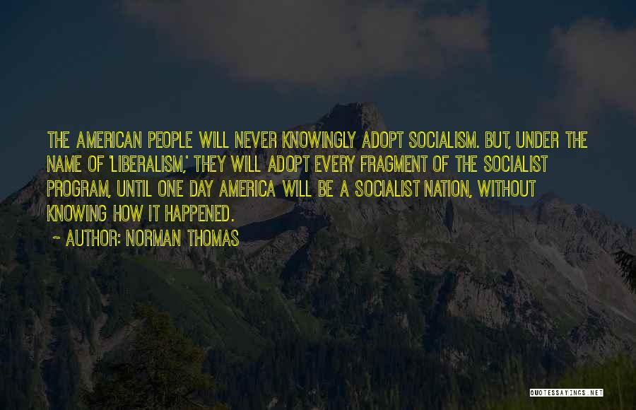 Names Day Quotes By Norman Thomas
