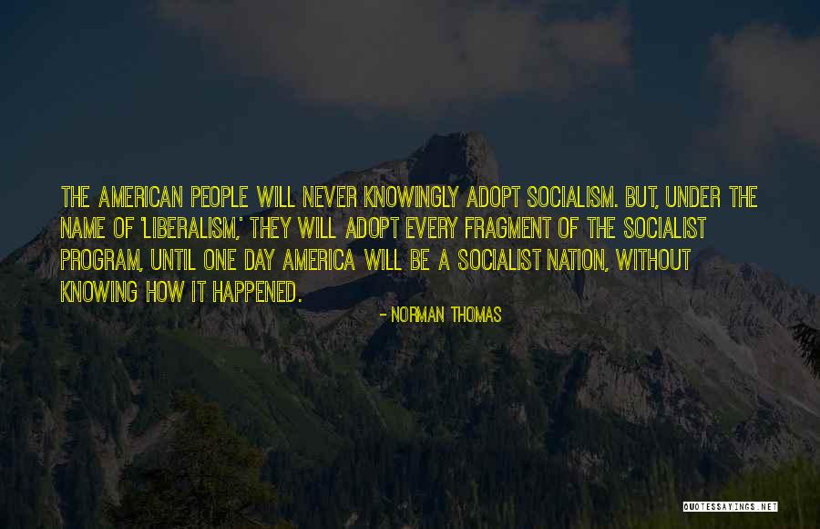 Names Day Quotes By Norman Thomas Names Day Quotes By Norman Thomas