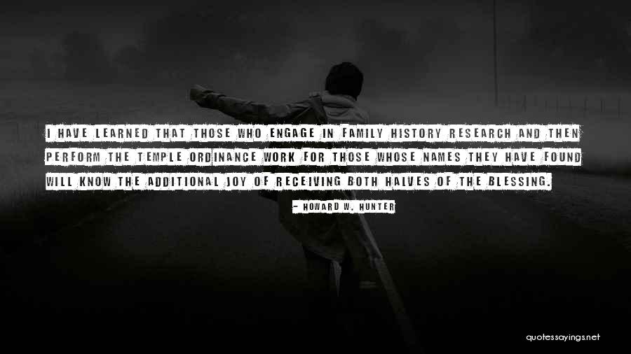 Names Family Quotes By Howard W. Hunter Names Family Quotes By Howard W. Hunter