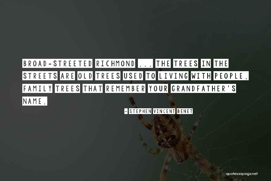 Names Family Quotes By Stephen Vincent Benet Names Family Quotes By Stephen Vincent Benet