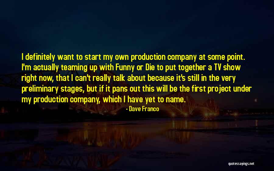 Names That Start With M Quotes By Dave Franco