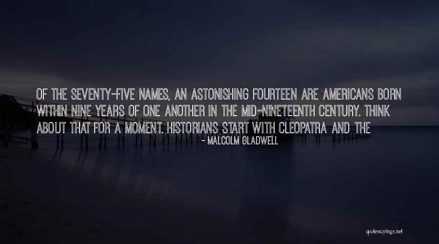 Names That Start With M Quotes By Malcolm Gladwell