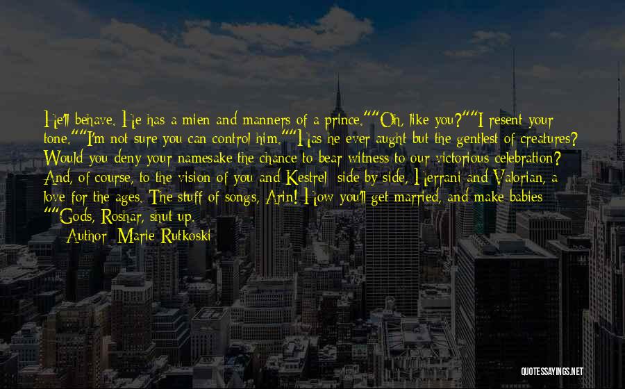 Namesake Friendship Quotes By Marie Rutkoski