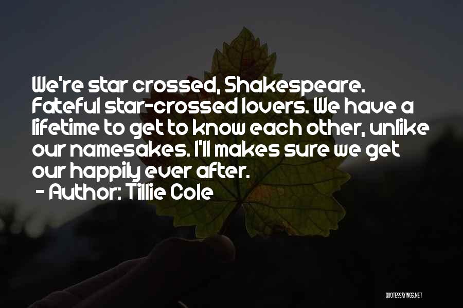 Namesakes Quotes By Tillie Cole