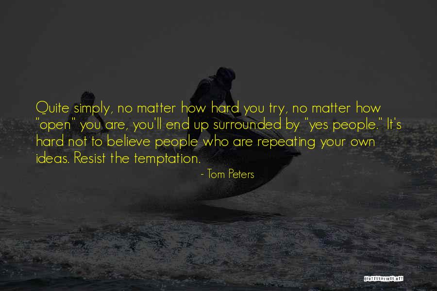 Namfon Komolthiti Quotes By Tom Peters Namfon Komolthiti Quotes By Tom Peters