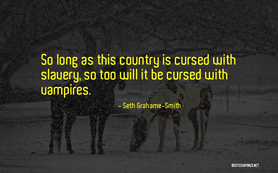 Namgay Heritage Quotes By Seth Grahame-Smith Namgay Heritage Quotes By Seth Grahame-Smith