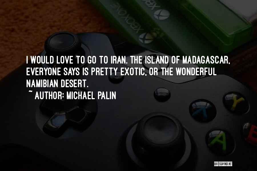 Namibian Quotes By Michael Palin