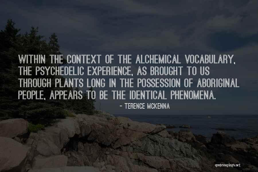 Namijin Quotes By Terence McKenna Namijin Quotes By Terence McKenna