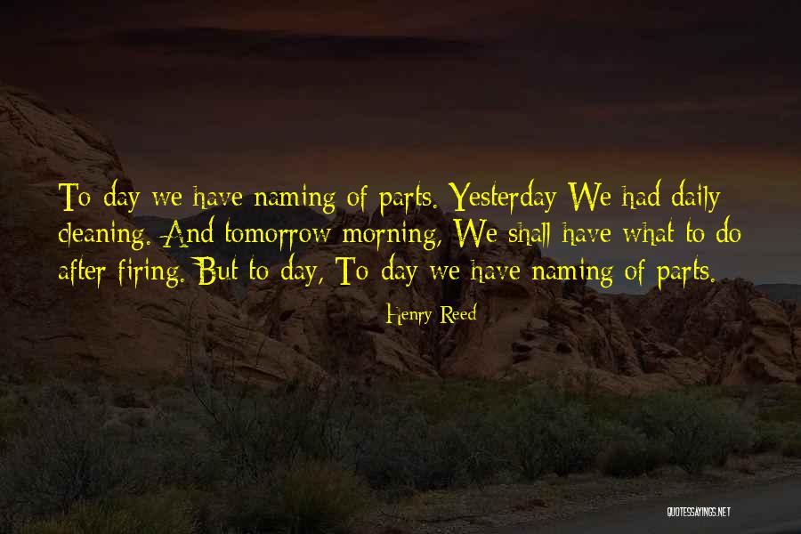 Naming Day Quotes By Henry Reed