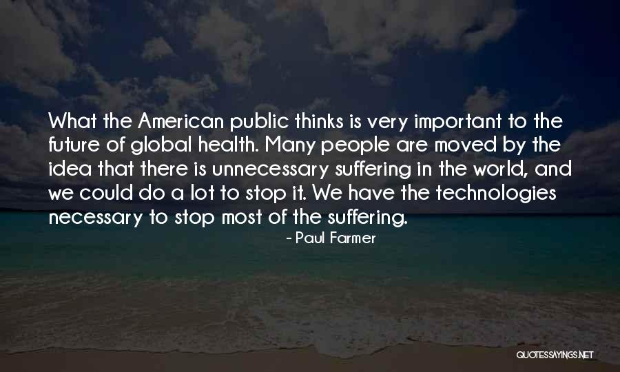 Namiq Revayet Quotes By Paul Farmer Namiq Revayet Quotes By Paul Farmer