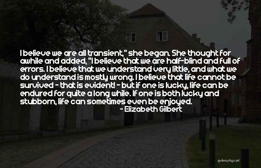 Namiquipa Quotes By Elizabeth Gilbert Namiquipa Quotes By Elizabeth Gilbert