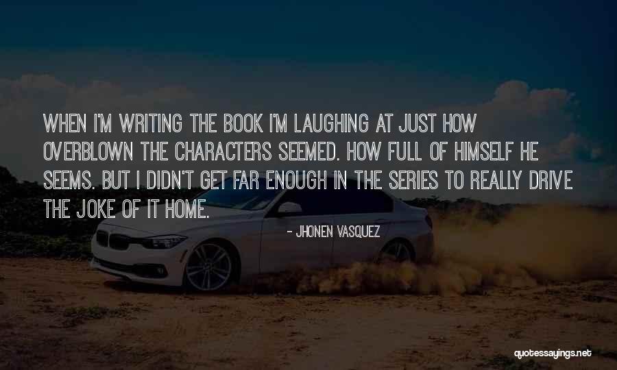 Namira Quotes By Jhonen Vasquez Namira Quotes By Jhonen Vasquez
