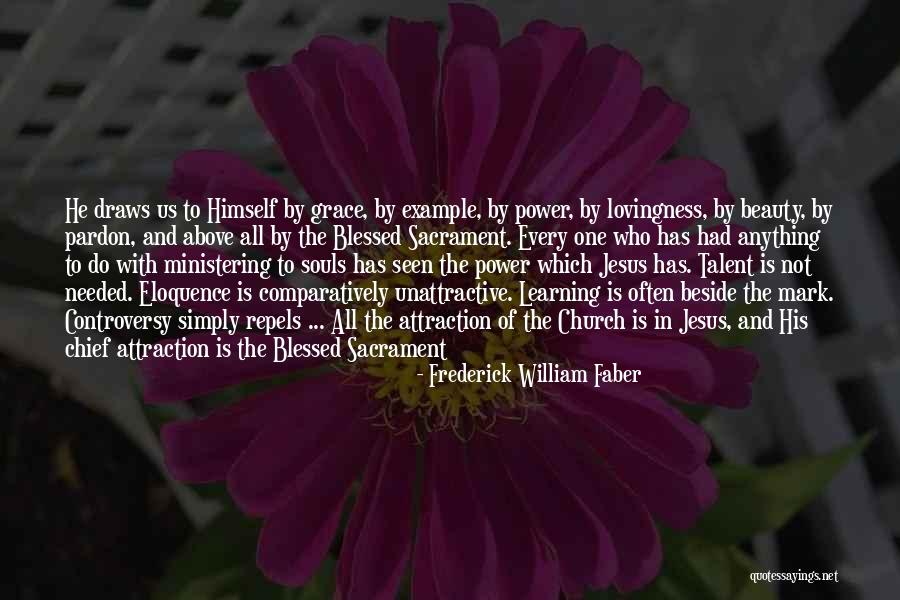Namiss Quotes By Frederick William Faber Namiss Quotes By Frederick William Faber