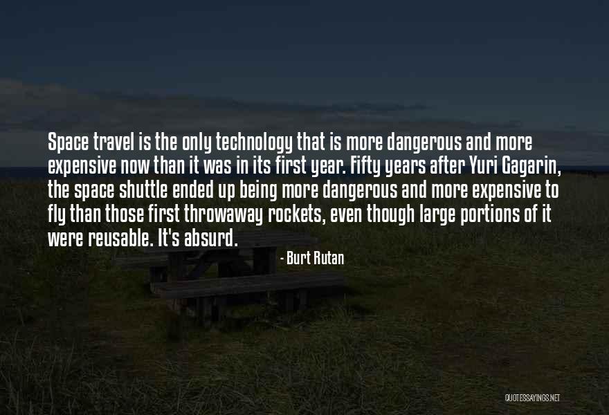 Namita Sharma Quotes By Burt Rutan Namita Sharma Quotes By Burt Rutan