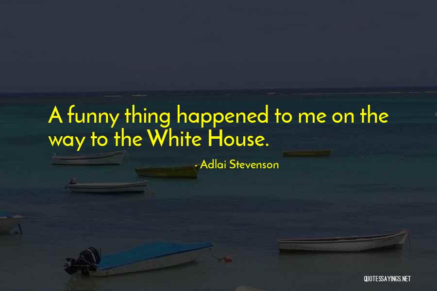 Nammoney Quotes By Adlai Stevenson Nammoney Quotes By Adlai Stevenson