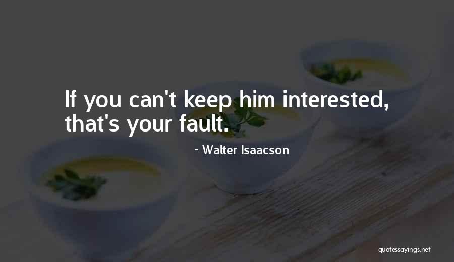 Nammour Neurologist Quotes By Walter Isaacson Nammour Neurologist Quotes By Walter Isaacson