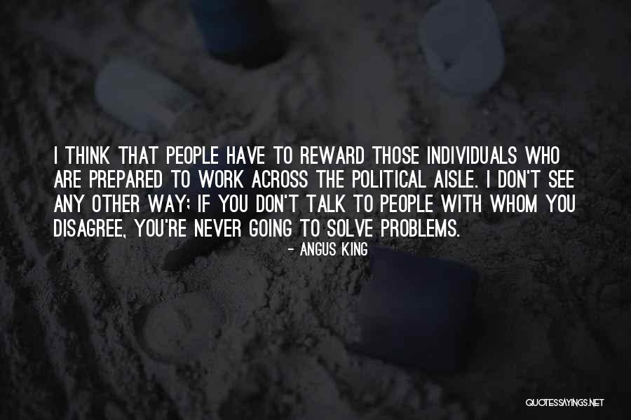 Namnak Quotes By Angus King Namnak Quotes By Angus King