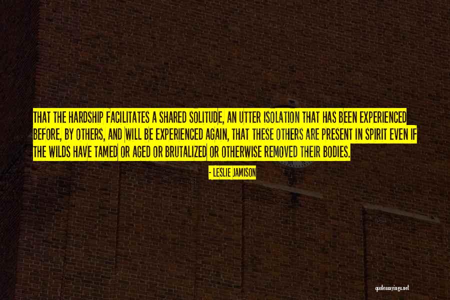 Namnamin Quotes By Leslie Jamison Namnamin Quotes By Leslie Jamison
