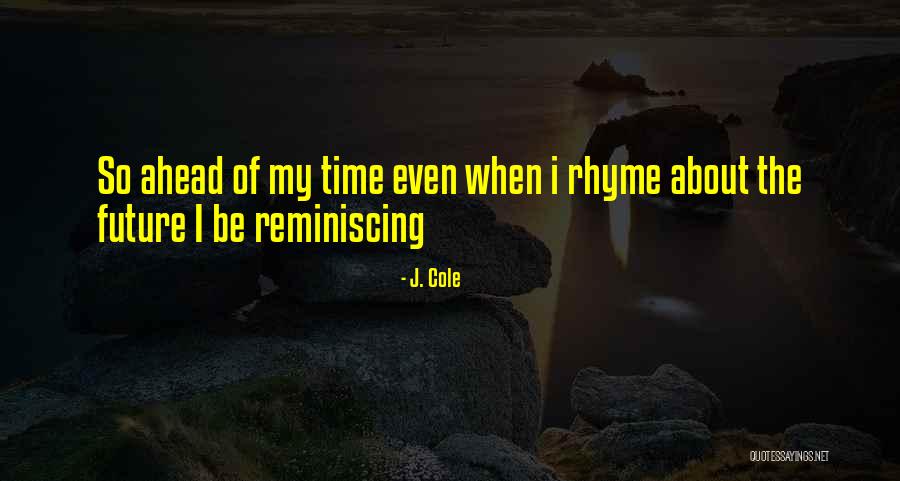 Namukasa Elizabeth Quotes By J. Cole Namukasa Elizabeth Quotes By J. Cole