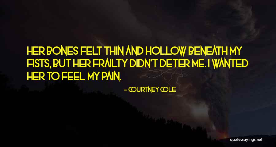 Namussuz Ne Quotes By Courtney Cole Namussuz Ne Quotes By Courtney Cole