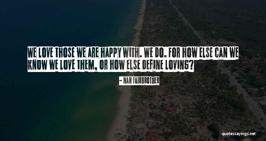 Nan Fairbrother Quotes 1681182 Nan Fairbrother Quotes 1681182