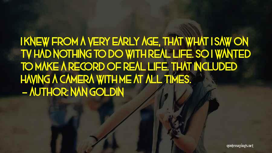 Nan Goldin Quotes 2270217