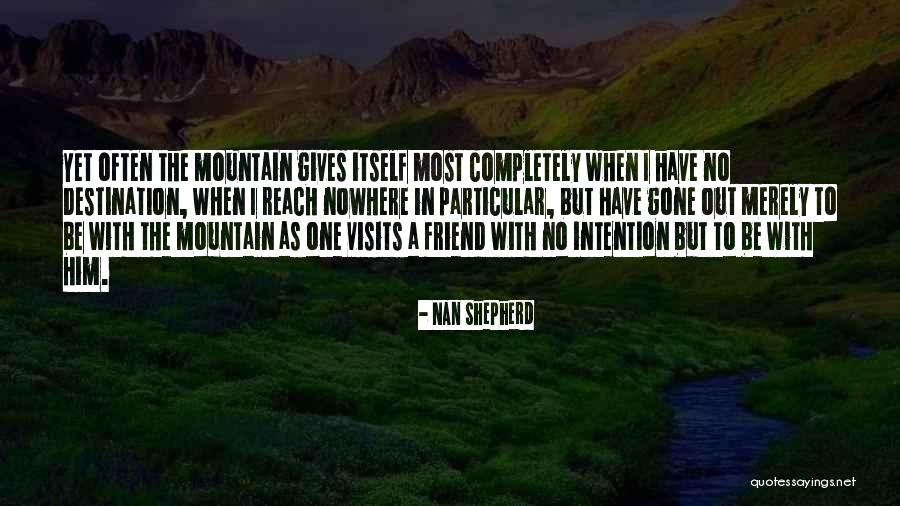 Nan Shepherd Quotes 1466584 Nan Shepherd Quotes 1466584