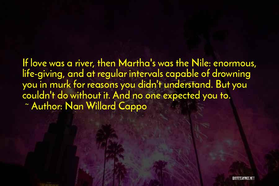 Nan Willard Cappo Quotes 778284