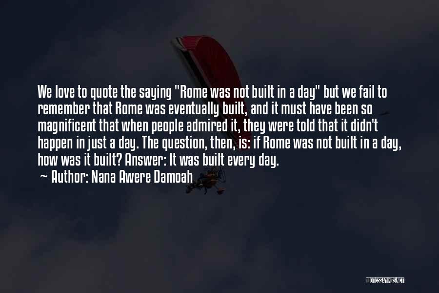Nana Awere Damoah Quotes 1144869