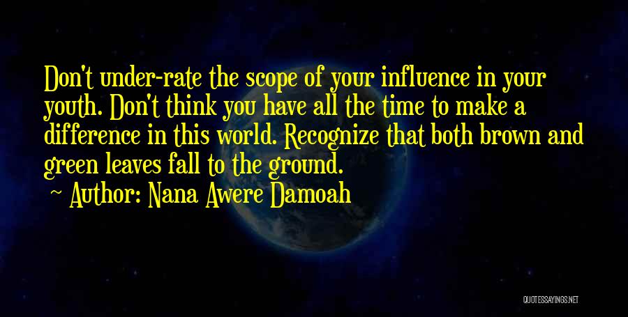 Nana Awere Damoah Quotes 1192350