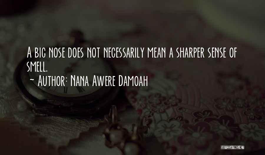 Nana Awere Damoah Quotes 1504251
