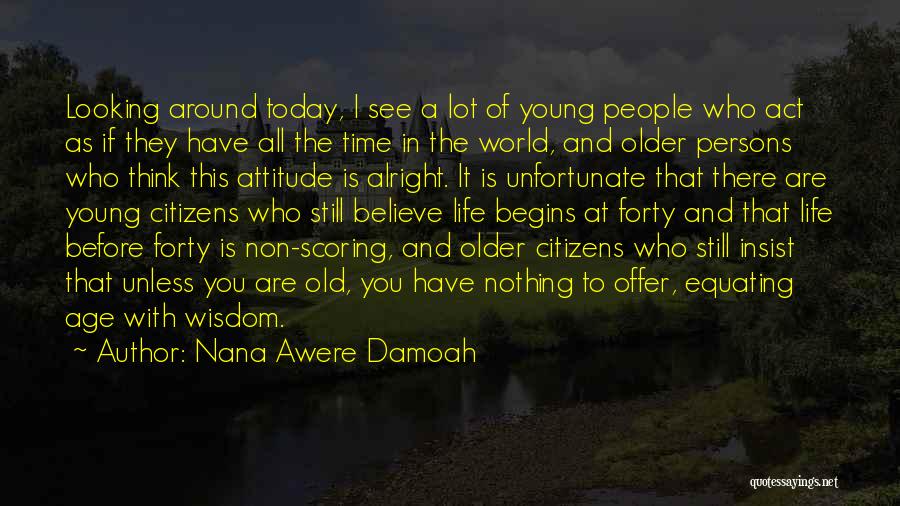 Nana Awere Damoah Quotes 225050