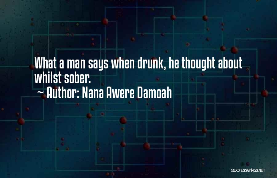 Nana Awere Damoah Quotes 858069