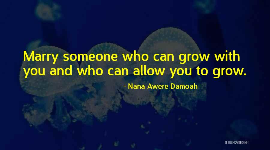Nana Ever Quotes By Nana Awere Damoah Nana Ever Quotes By Nana Awere Damoah