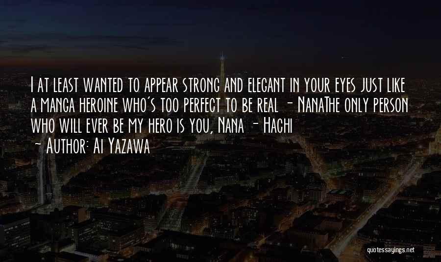 Nana Hachi Quotes By Ai Yazawa