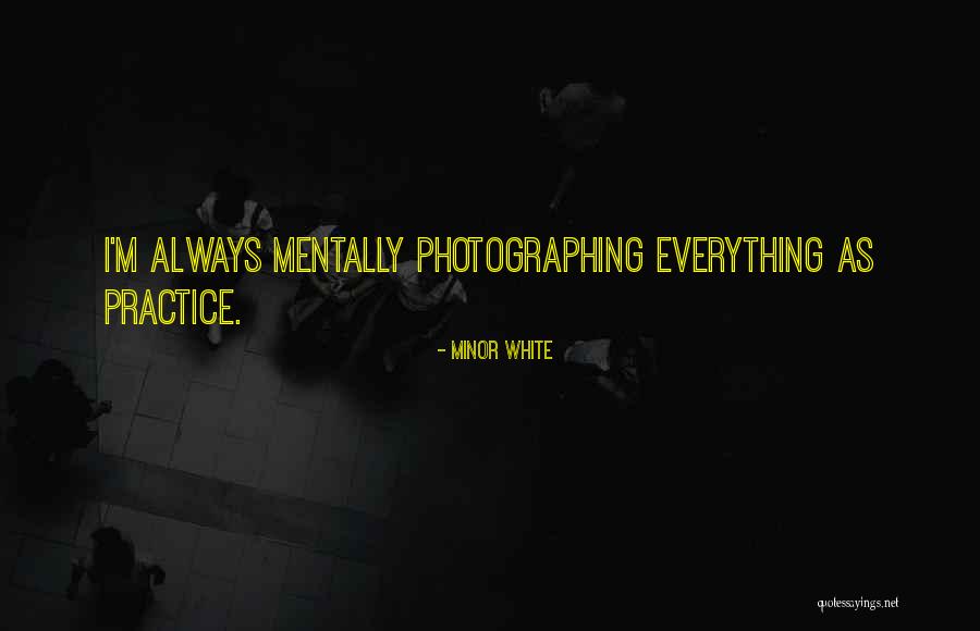 Nana Kwame Bediako Quotes By Minor White Nana Kwame Bediako Quotes By Minor White