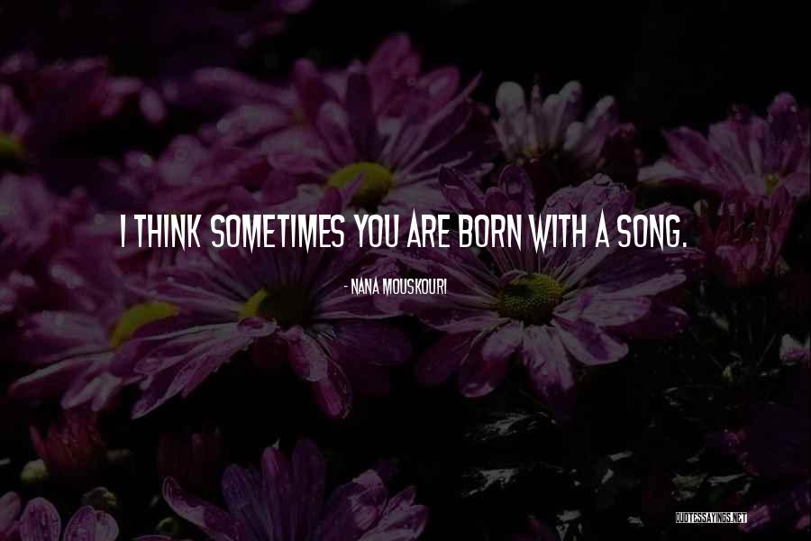 Nana Mouskouri Quotes 310779